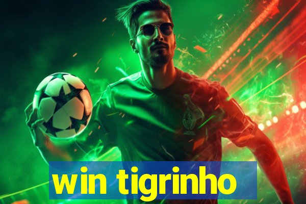 win tigrinho